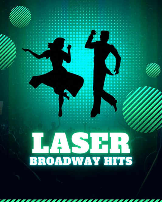Ticket: Saturday December  13th 8:00 pm Laser Broadway Hits