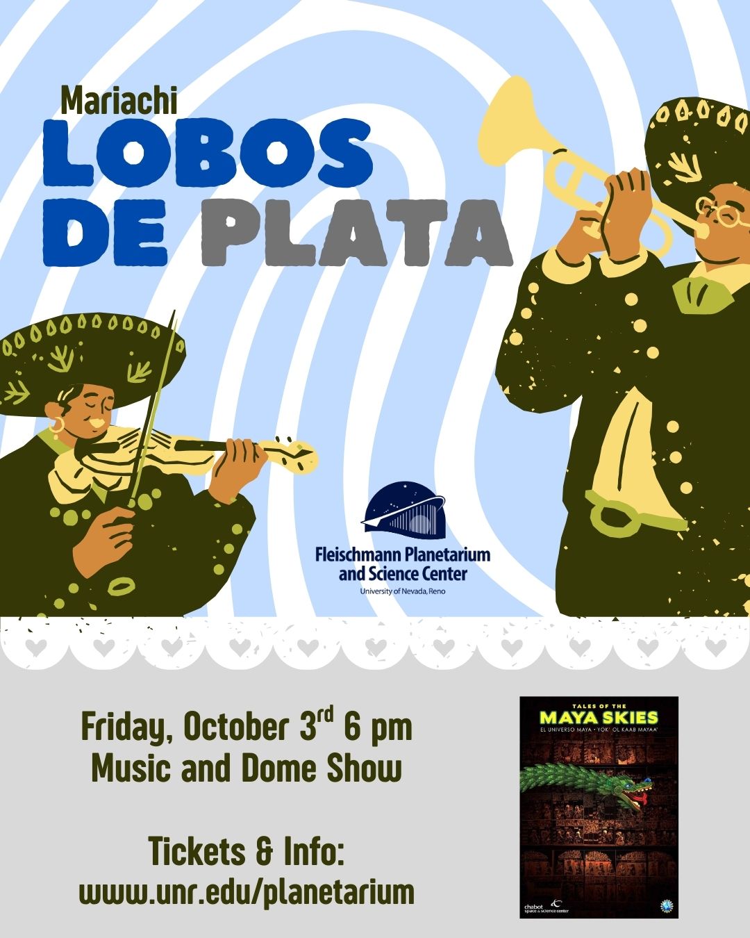 Ticket: Friday October 3rd 6 pm First Friday: Mariachi and Dome Show: Tales of the Maya Skies
