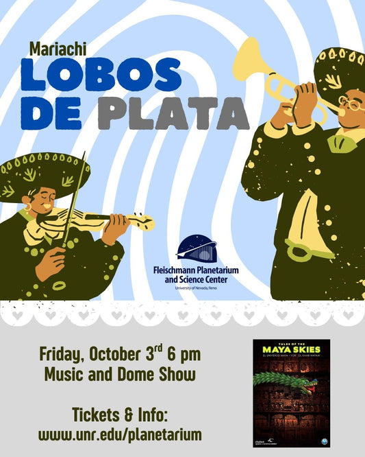 Ticket: Friday October 3rd 6 pm First Friday: Mariachi and Dome Show: Tales of the Maya Skies