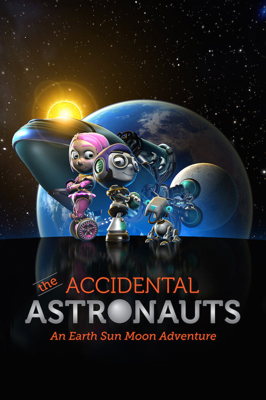 Ticket: Saturday May 25th 11:00 am Accidental Astronauts